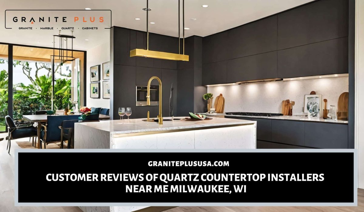 Quartz Countertop Installers Near Me Milwaukee