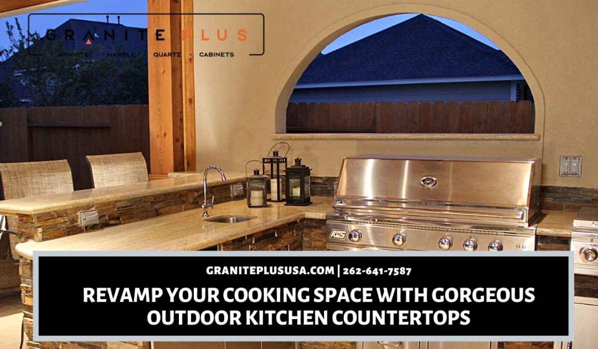 Revamp Your Cooking Space with Gorgeous Outdoor Kitchen Countertops