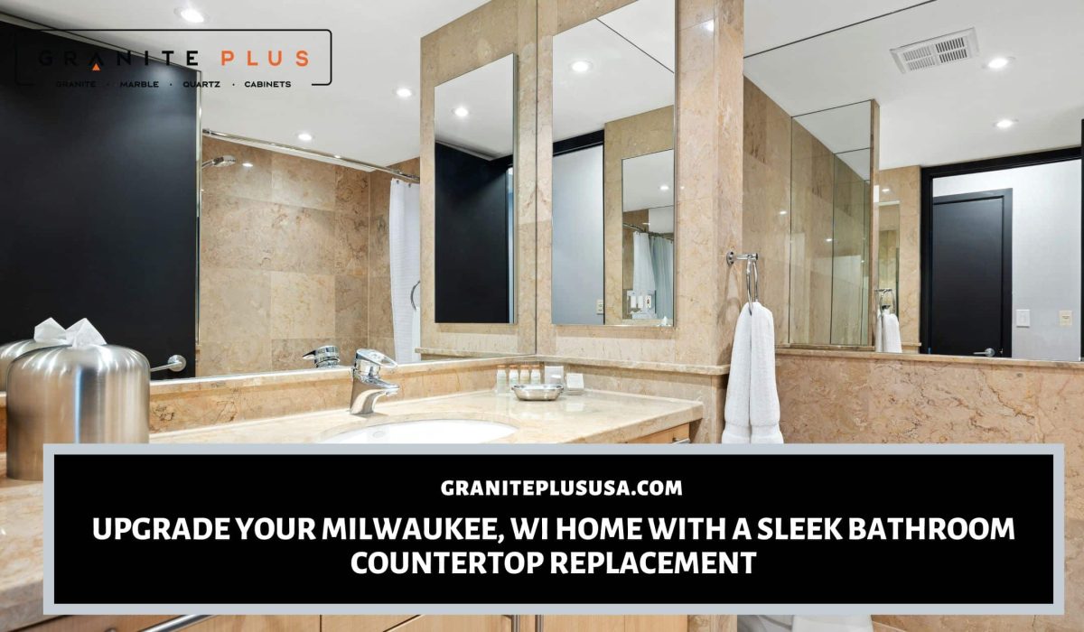 bathroom countertop replacement in Milwaukee