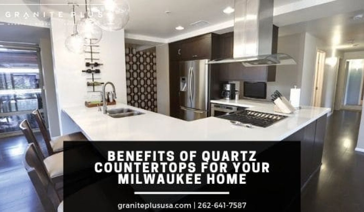 benefits of Quartz countertops